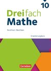 Dreifach Mathe 10. Schuljahr - Nordrhein-Westfalen - Ausgabe 2022 - Erweiterungskurs - Schulbuch