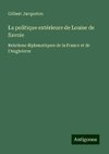 La politique extérieure de Louise de Savoie