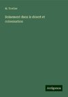 Boisement dans le désert et colonisation