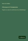 Pétrarque et L'humanisme