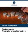 Factoring als Finanzierungsalternative