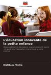 L'éducation innovante de la petite enfance