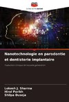 Nanotechnologie en parodontie et dentisterie implantaire