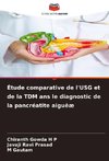 Étude comparative de l'USG et de la TDM ans le diagnostic de la pancréatite aiguëæ