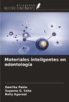 Materiales inteligentes en odontología