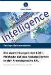 Die Auswirkungen der LOCI-Methode auf das Vokabellernen in der Fremdsprache EFL