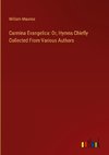 Carmina Evangelica: Or, Hymns Chiefly Collected From Various Authors