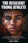 The Resilient Young Athlete