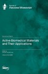 Active Biomedical Materials and Their Applications