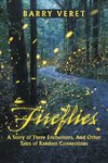 Fireflies, A Story of Three Encounters, And Other Tales of Random Connections