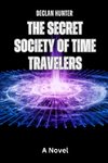 The Secret Society of Time Travelers