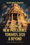 Setting a New Precedence Towards 2020 & Beyond