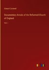 Documentary Annals of the Reformed Church of England