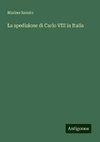 La spedizione di Carlo VIII in Italia