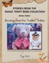 Stories from the Magic Teddy Bear Collection - Book Three