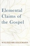 Elemental Claims of the Gospel