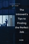 The Introvert's Tips to Finding the Perfect Job