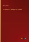 Gradations in Reading and Spelling