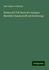 Poema del Cid: Nach der einzigen Madrider Handschrift mit Einleitung