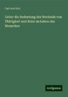 Ueber die Bedeutung des Wechsels von Thätigkeit und Ruhe im Leben des Menschen