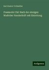 Poema del Cid: Nach der einzigen Madrider Handschrift mit Einleitung