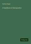 A handbook of therapeutics