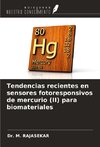 Tendencias recientes en sensores fotoresponsivos de mercurio (II) para biomateriales