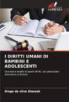 I DIRITTI UMANI DI BAMBINI E ADOLESCENTI