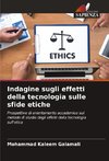 Indagine sugli effetti della tecnologia sulle sfide etiche