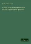 A Hand-book on the International Lessons for 1880: With Questions