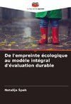 De l'empreinte écologique au modèle intégral d'évaluation durable