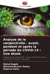 Analyse de la conjonctivite - avant, pendant et après la période du COVID-19 : Une étude