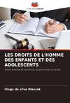 LES DROITS DE L'HOMME DES ENFANTS ET DES ADOLESCENTS