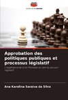 Approbation des politiques publiques et processus législatif