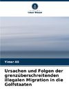 Ursachen und Folgen der grenzüberschreitenden illegalen Migration in die Golfstaaten