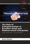 The Role of Computerisation in Brazilian Small and Medium-sized Enterprises