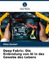 Deep Fabric: Die Einbindung von AI in das Gewebe des Lebens