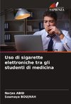 Uso di sigarette elettroniche tra gli studenti di medicina