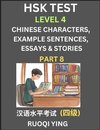 HSK Test Level 4 (Part 8)- Chinese Characters, Example Sentences, Essays & Stories- Self-learn Mandarin Chinese Characters for Hanyu Shuiping Kaoshi (HSK 4), Easy Lessons for Beginners, Short Stories Reading Practice, Simplified Characters, Pinyin & Engli