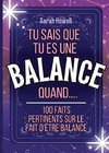 Tu sais que  tu es une Balance quand.... 100 faits pertinents sur le fait d'être Balance