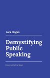 Demystifying Public Speaking