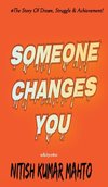 Someone Changes You