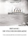 Britannic:  Die stille Heldin der Meere