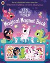 Ten Minutes to Bed: Magical Magnet Book