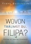 Wovon träumst du, Filipa?