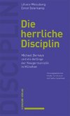 Die herrliche Disciplin