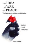 Horowitz, I: The Idea of War and Peace