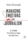 Managing Emotions in Journalism