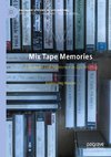 Mix Tape Memories