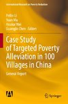 Case Study of Targeted Poverty Alleviation in 100 Villages in China